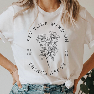 Set Your Mind On Things Above Short Sleeve T-Shirt in Multiple Color Options