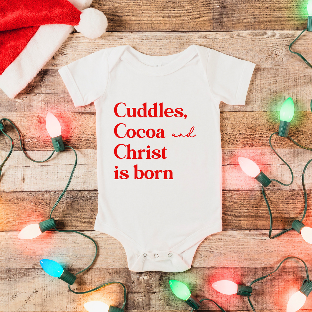 Cuddles, Cocoa and Christ is Born Infant Onesie