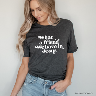 What A Friend We Have In Jesus Soft Christian T-Shirt