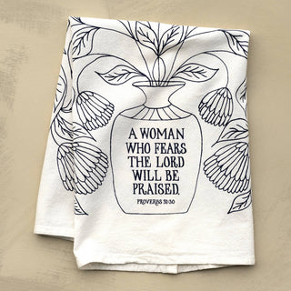 A Woman Who Fears the Lord Scripture Tea Towel