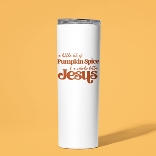 Whole Lotta Jesus Pumpkin Spice Colors Stainless Steel Double-Wall Vacuum Sealed Insulated 20oz. Travel Tumbler With Straw For Hot or Cold Beverages