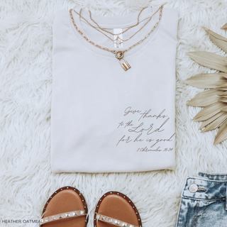 Give Thanks to the Lord for He is Good Cute T-Shirt