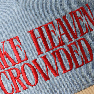 MAKE HEAVEN CROWDED Denim Corduroy Trucker Hat