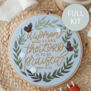 "A Woman Who Fears the Lord" (Proverbs 31:30) Embroidery Kit