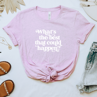 What's the Best That Could Happen Soft Christian T-Shirt