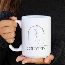 Perhaps This Is The Moment Christian Encouragement Coffee Mug
