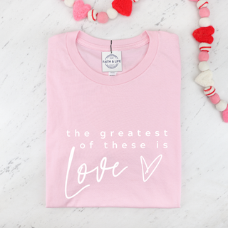 The Greatest of These is Love Soft Valentine T-shirt