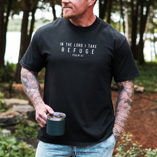 In the Lord I Take Refuge Psalm 61 Comfort Colors Tshirt - Front Only - March 2026 Collection