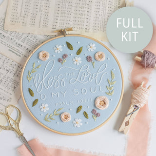 “Bless the Lord O My Soul” Embroidery Kit