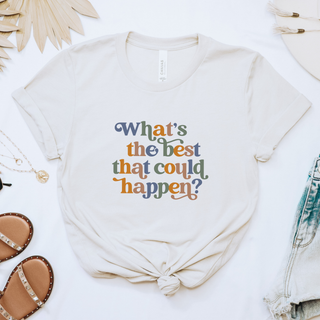 What's the Best That Could Happen Soft Christian T-Shirt