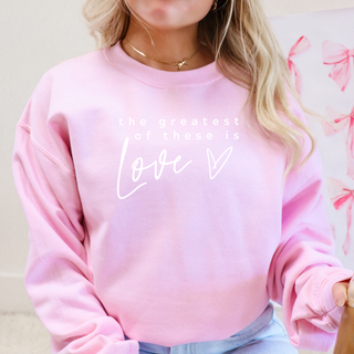 The Greatest of These is Love Cozy Crewneck Valentine Sweatshirt