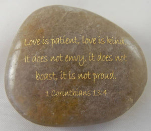 Scripture Stone - Love is patient... 1 Corinthians 13:4