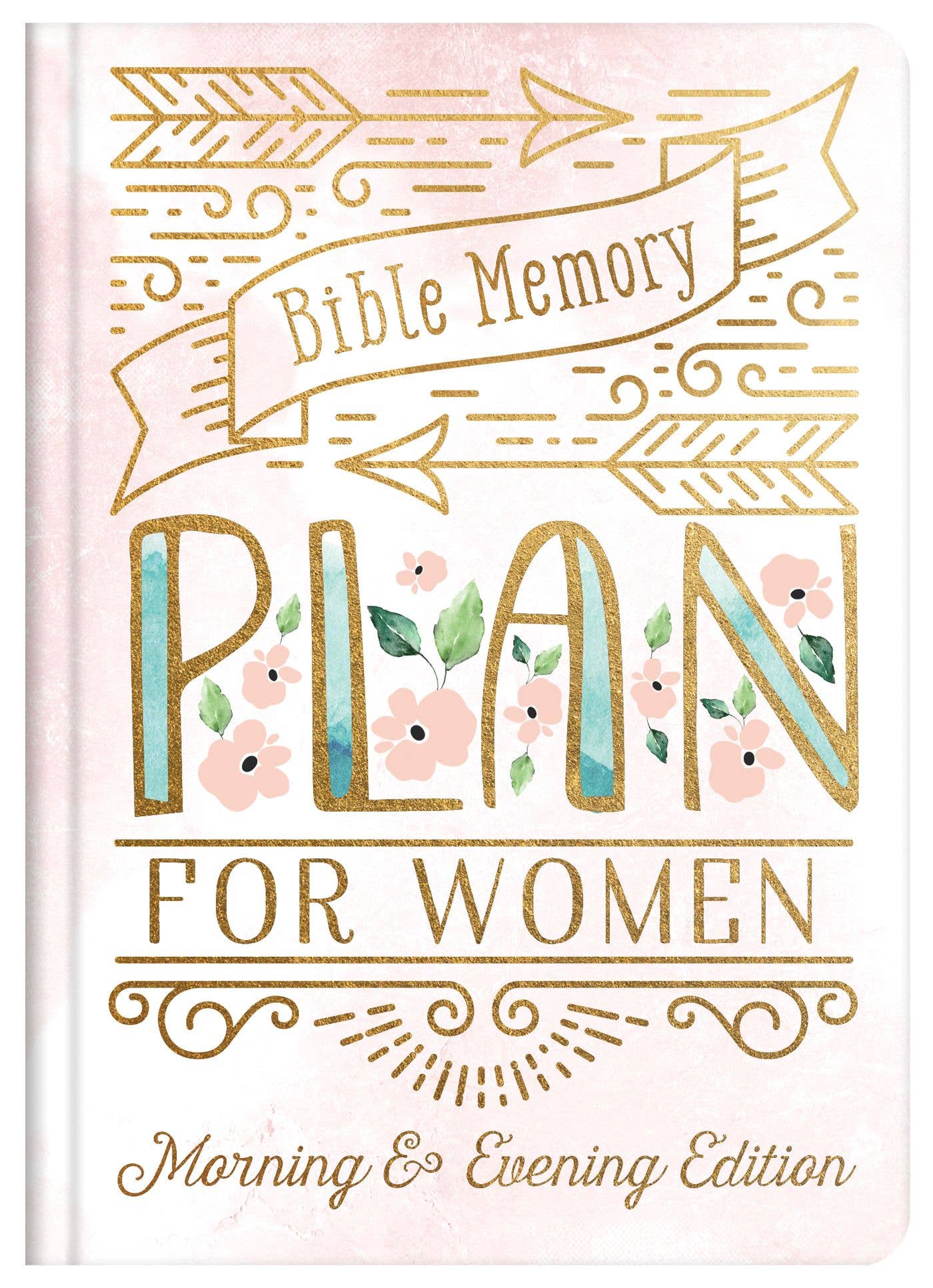 Bible Memory Plan for Women - Morning and Evening Edition