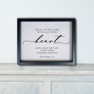 Trust In The LORD With All Your Heart - Proverbs 3:5  Hanging or Sitting Artwork