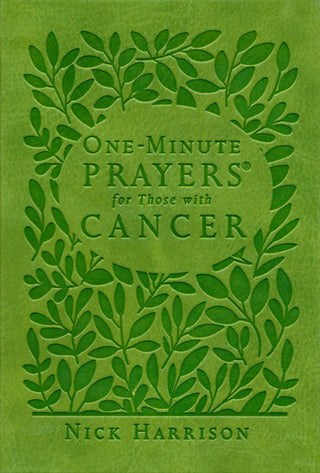 One-Minute Prayers ® for Those with Cancer