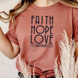 Faith Hope Love Tee Shirt in Multiple Color Options- Naptime Faithwear