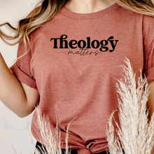 Theology Matters T Shirt in Multiple Color Options- Naptime Faithwear