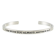 I Am With You Always Cuff Bracelet