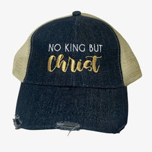 No King But Christ Distressed Embroidered Hats